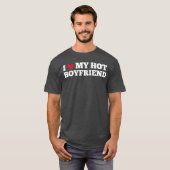 I Love My Hot Boyfriend Funny Birthday Anniversary Tシャツ (正面フル)