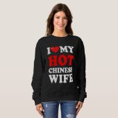 I love My Hot Chinese Wife Funny Husband Gift スウェットシャツ (正面フル)