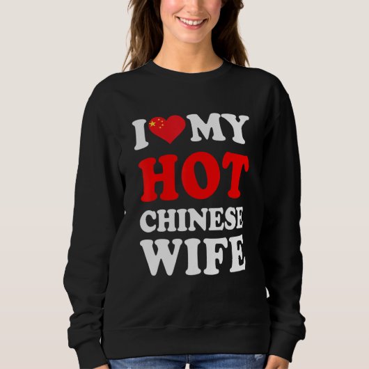 I love My Hot Chinese Wife Funny Husband Gift スウェットシャツ (正面)