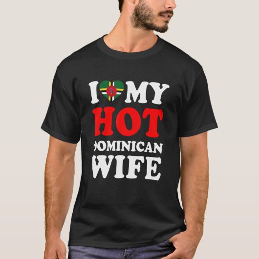 I love My Hot Dominican Wife Funny Husband Gift Tシャツ (正面)