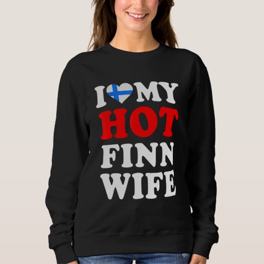 I love My Hot Finn Wife Funny Husband Gift スウェットシャツ (正面)