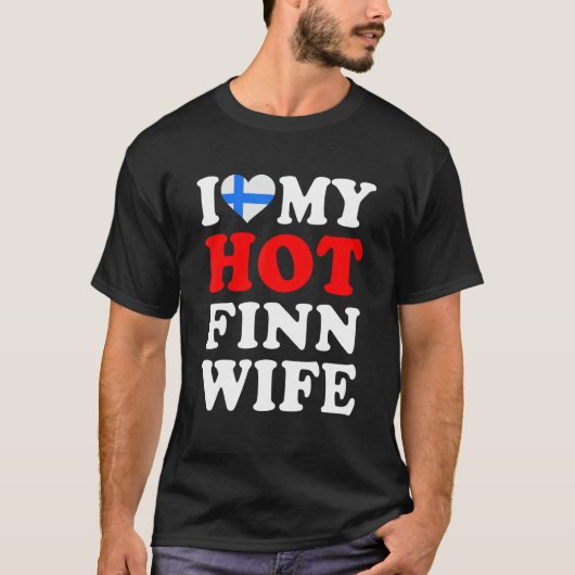 I love My Hot Finn Wife Funny Husband Gift Tシャツ (正面)