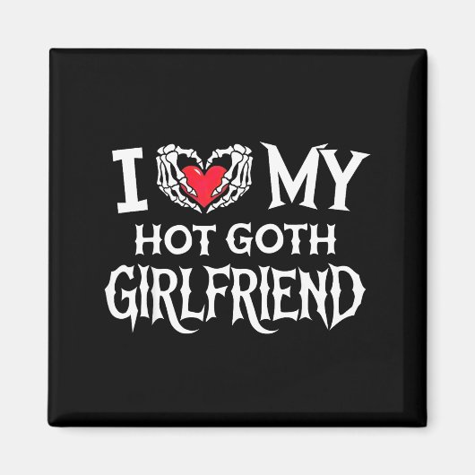 I Love My Hot Goth Gf Skeleton Hand Heart Valentin マグネット (正面)