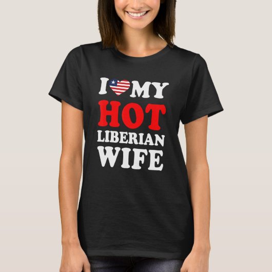 I love My Hot Liberian Wife Funny Husband Gift Tシャツ (正面)