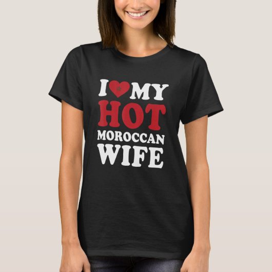 I love My Hot Moroccan Wife Husband Tシャツ (正面)