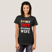 I love My Hot Spanish Wife Funny Husband Gift Tシャツ (正面フル)