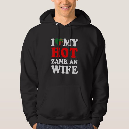 I love My Hot Zambian Wife Husband パーカ (正面)