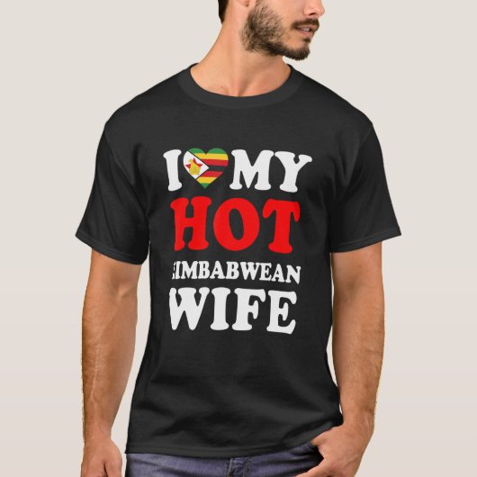 I love My Hot Zimbabwean Wife Funny Husband Gift Tシャツ (正面)
