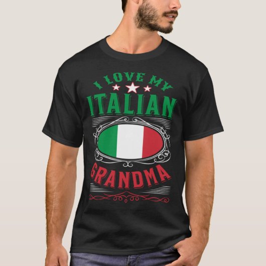 I love my Italian grandma Tシャツ (正面)