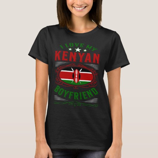 I love my Kenyan boyfriend Tシャツ (正面)