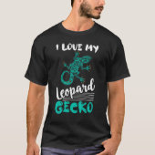 I Love My Leopard Gecko Lizard  Reptile Tシャツ (正面)