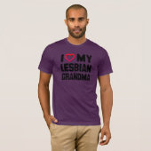 I LOVE MY LESBIAN GRANDMA -.png Tシャツ (正面フル)