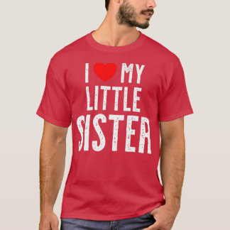 I love my little Sister  Tシャツ