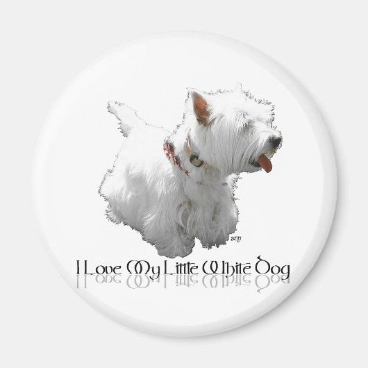 I Love My Little White Dog - ウェスティ マグネット (正面)
