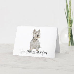 I Love My Little White Dog - ウェストハイランドホワイトテリア カード