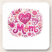 I love my mom コースター (正面)