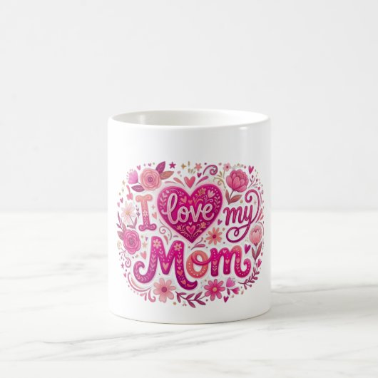 I love my mom コーヒーマグカップ (中央)
