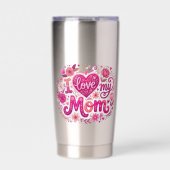 I love my mom 保温保冷タンブラー (正面)