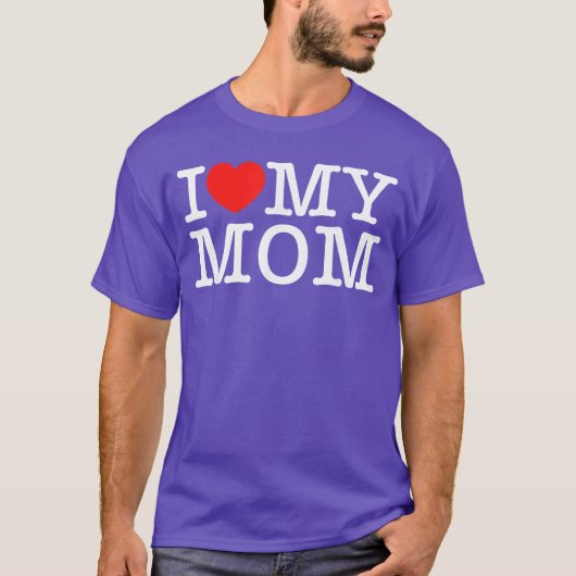 I Love My Mom friends Tシャツ (正面)