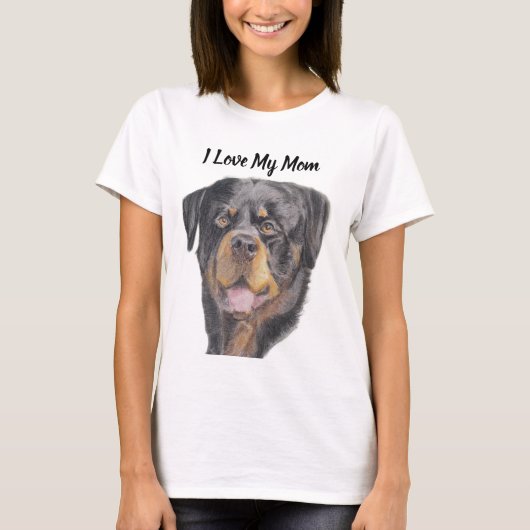 I Love My Mom T-shirt  Rottweiler  Tシャツ (正面)