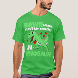 I Love My Mommy Rawr Dinosaur Mom Mothers Dayoddle Tシャツ