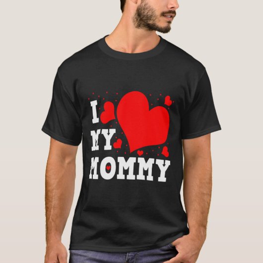 I Love My Mommy Valentines Day Family Matching Gro Tシャツ (正面)