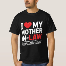 I love my mother-in-law tシャツ