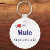 I Love My Mule (Female Mule) キーホルダー (正面)