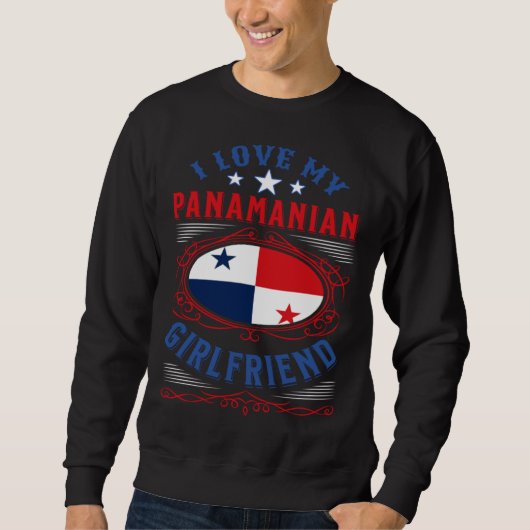 I love my Panamanian girlfriend スウェットシャツ (正面)