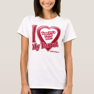 I Love My Parrot – 写真 Tシャツ