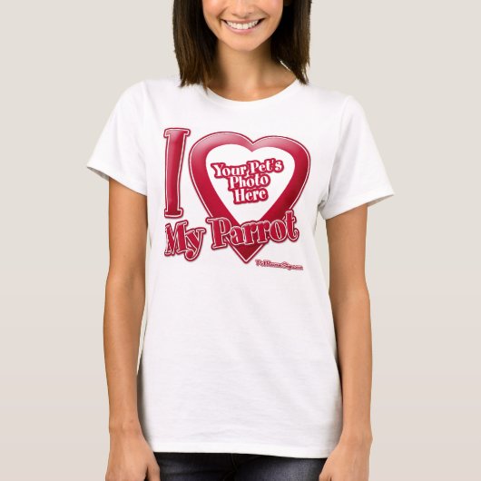 I Love My Parrot – 写真 Tシャツ (正面)