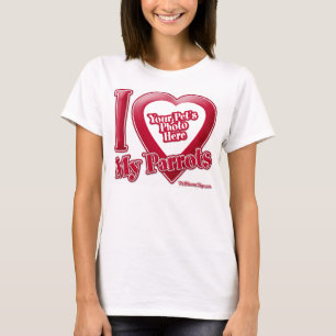 I Love My Parrots – 写真 Tシャツ