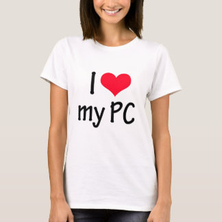 I love my pc tシャツ