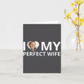 I Love My Perfect Wife Photo Heart Funny Husband T カード (黄色い花)