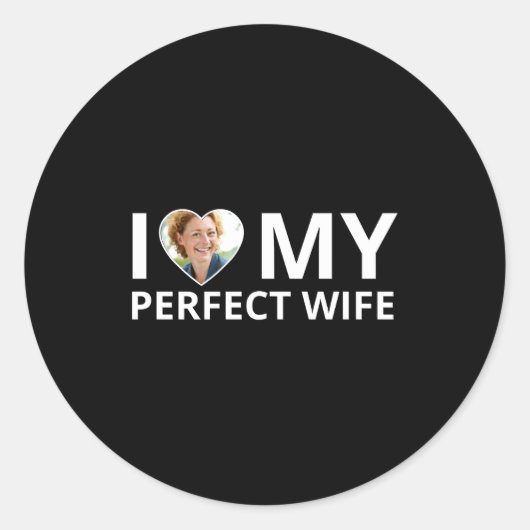 I Love My Perfect Wife Photo Heart Funny Husband T ラウンドシール (正面)