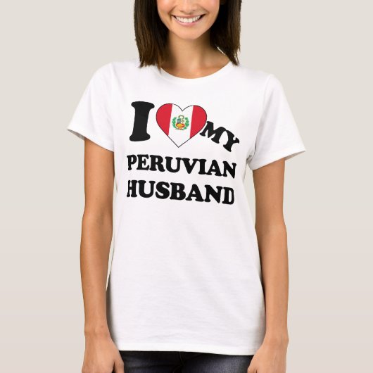 I love my Peruvian Husband Tシャツ (正面)
