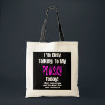 I Love My POMSKY Dog Quote Owner Gift Mom Dad トートバッグ<br><div class="desc">I Love My POMSKY Dog Quote Owner Gift Mom Dad Puppy Gift. Perfect gift for your dad,  mom,  papa,  men,  women,  friend and family members on Thanksgiving Day,  Christmas Day,  Mothers Day,  Fathers Day,  4th of July,  1776 Independent day,  Veterans Day,  Halloween Day,  Patrick's Day</div>