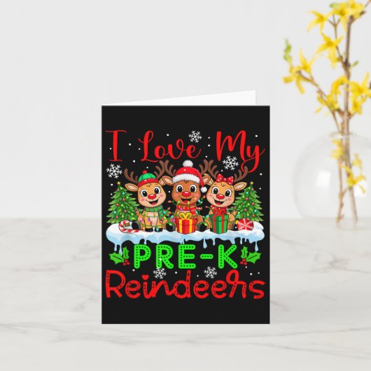 I Love My Pre-k Reindeers Christmas Teacher Studen カード (黄色い花)