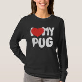 I Love My Pug Tシャツ (正面)