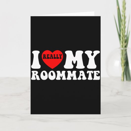 I Love My Roomate Heart Funny Party Gifts Valentin カード (正面)