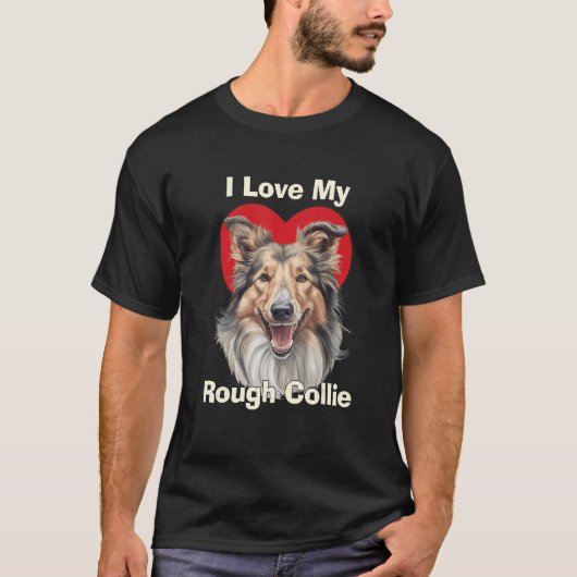 I Love My Rough Collie Puppy Dog Tシャツ (正面)