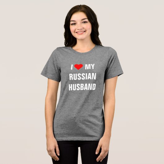 "I Love my Russian Husband" T-Shirt トライブレンドＴシャツ (正面全面)