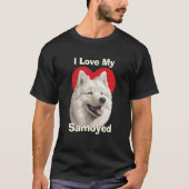 I Love My Samoyed Puppy Dog Tシャツ (正面)