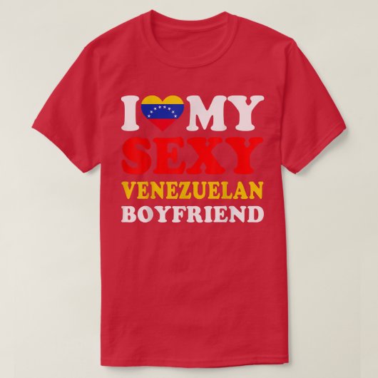 I love My Sey Venezuelan Boyfriend Venezuela Humor Tシャツ (デザイン正面)