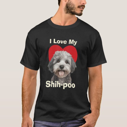 I Love My Shihpoo Shih-poo Puppy Dog Tシャツ (正面)