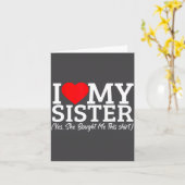 I Love My Sister Yes She Bought Me This  カード (黄色い花)