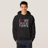 I Love My Smoking Hot Fiance Funny Fiancee Anniver パーカ (正面フル)