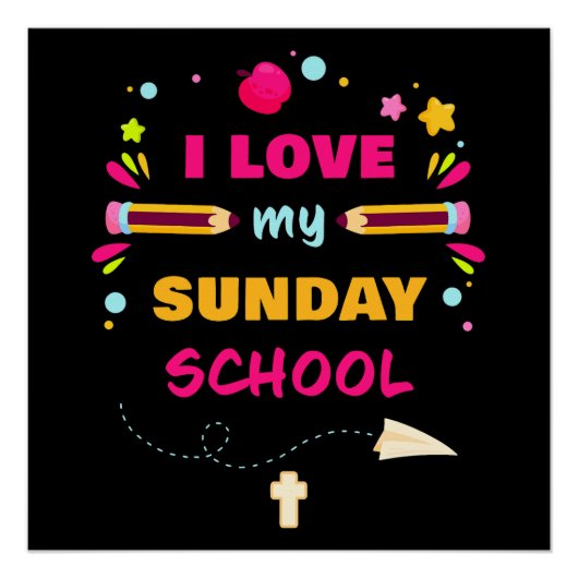 I Love My Sunday School - Christian Church先生 ポスター (正面)