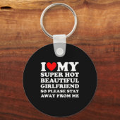 I Love My Super Hot Beautiful Girlfriend Stay Away キーホルダー (正面)