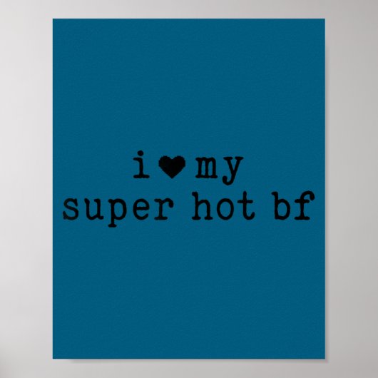I Love My Super Hot Boyfriend Funny Girlfriend  ポスター (正面)